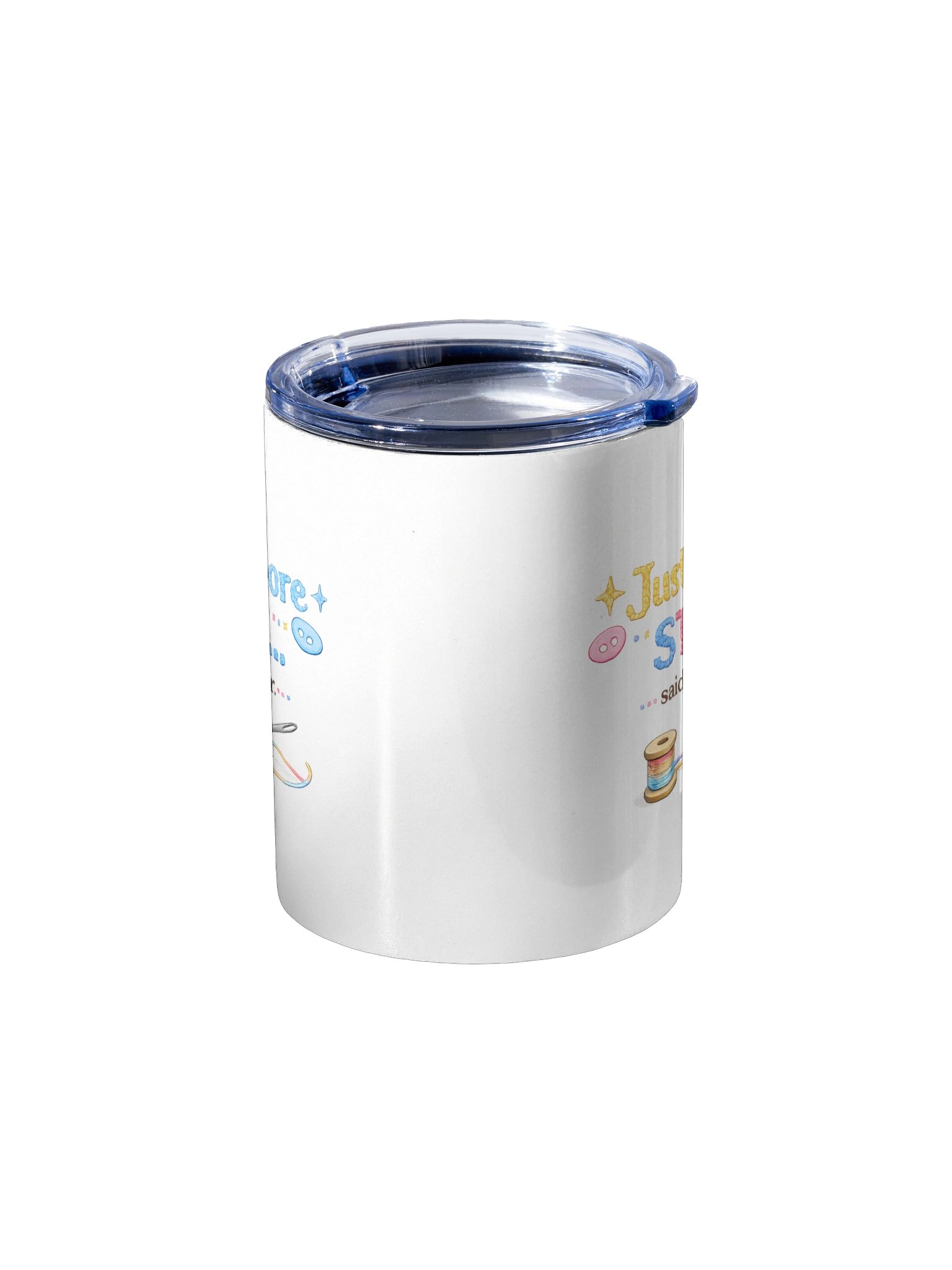 Just one more stitch...said no one ever 10oz Tumbler product image (3)