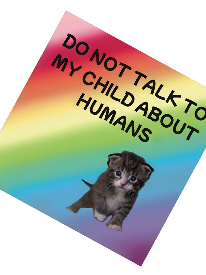 Do Not Talk to My Child About Humans Sticker product image (4)