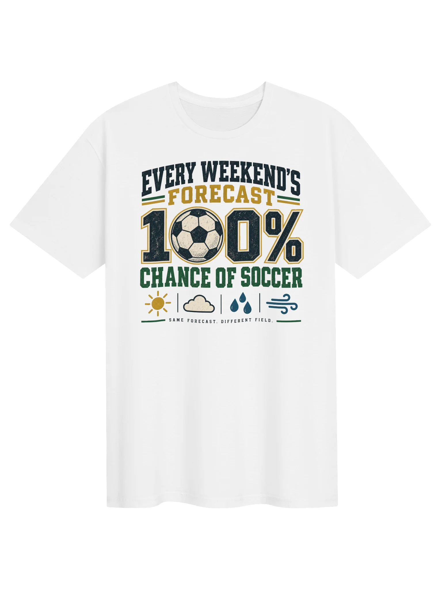 100% Chance of Soccer T-Shirt product image (1)
