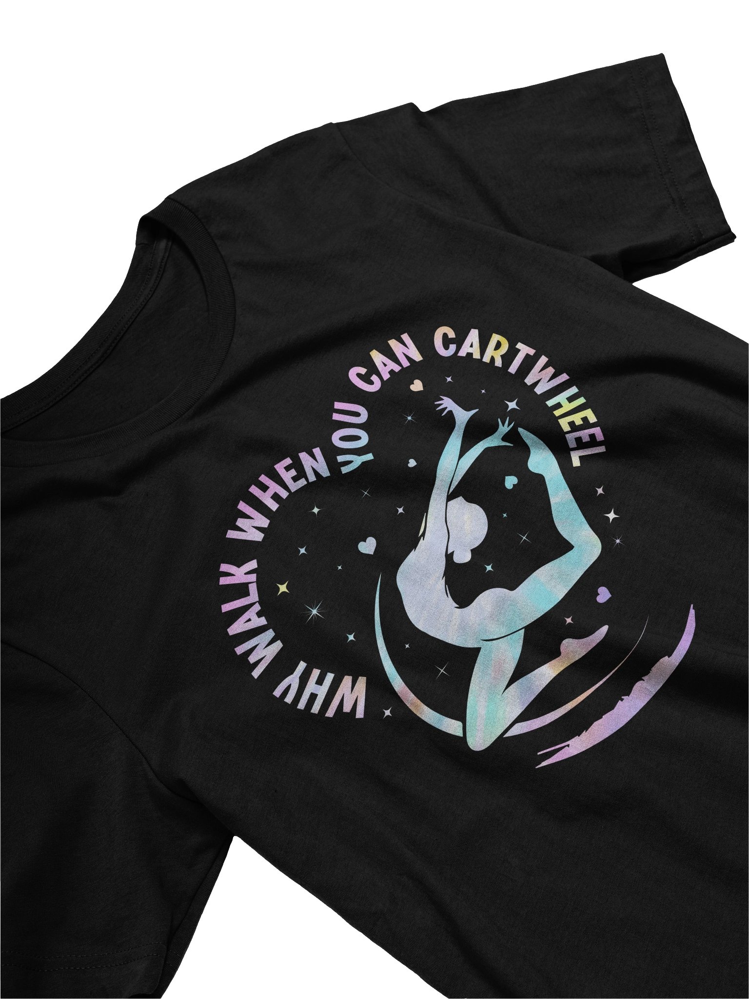 Funny Why Walk You Can Cartwheel product image (17)