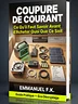 ⚡ Coupure de Courant : Ce Qu'il Faut Savoir Avant d'Acheter Quoi Que Ce Soit (+ Bonus : Guide BLACKOUT Enrichi)