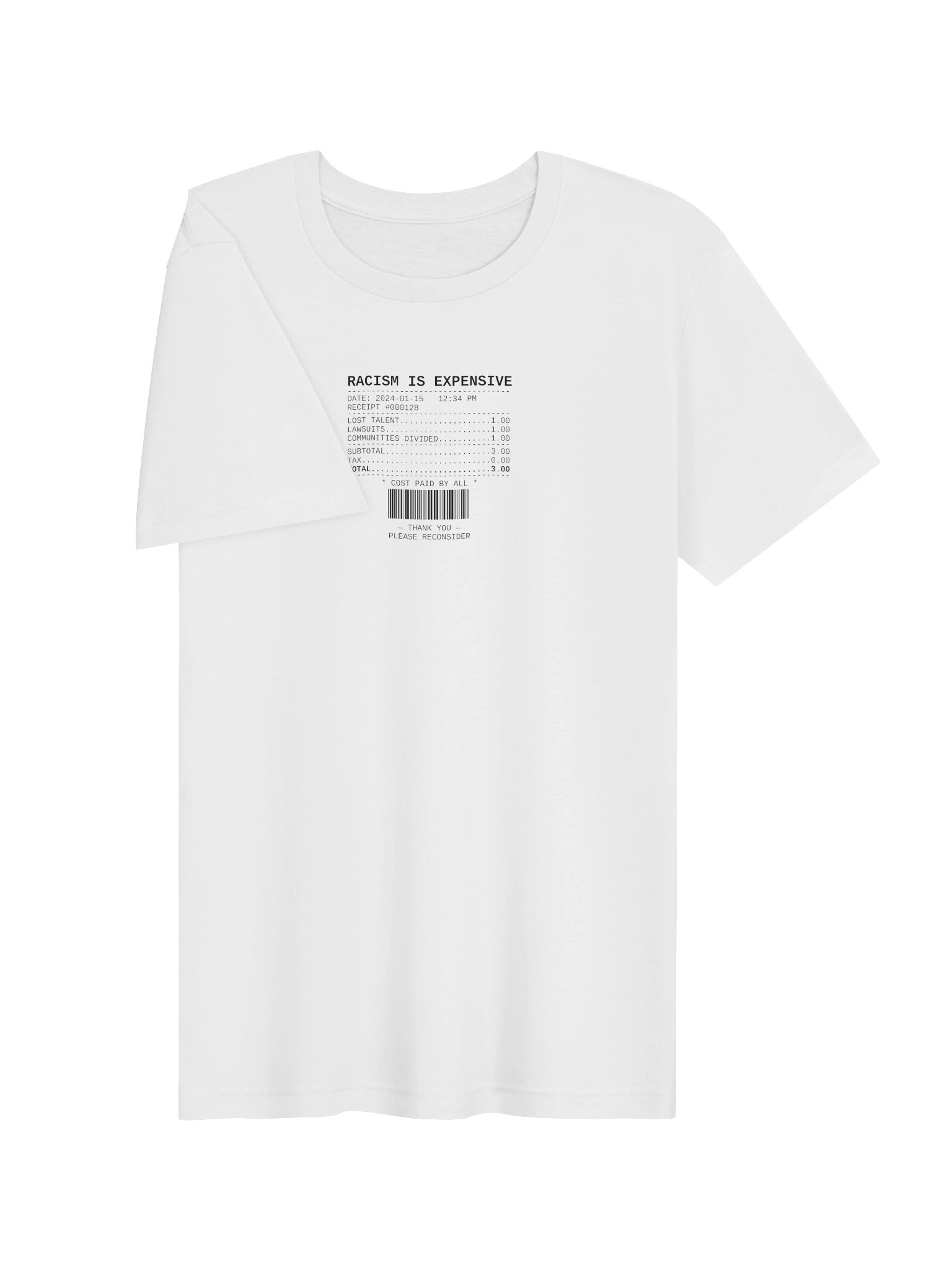 Racism Is Expensive — Receipt Tee product image (3)