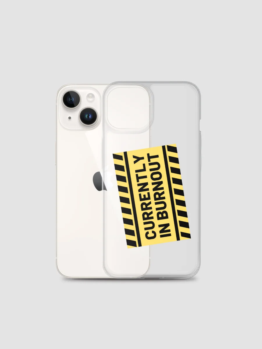 CURRENTLY IN BURNOUT Clear Case for iPhone® product image (2)