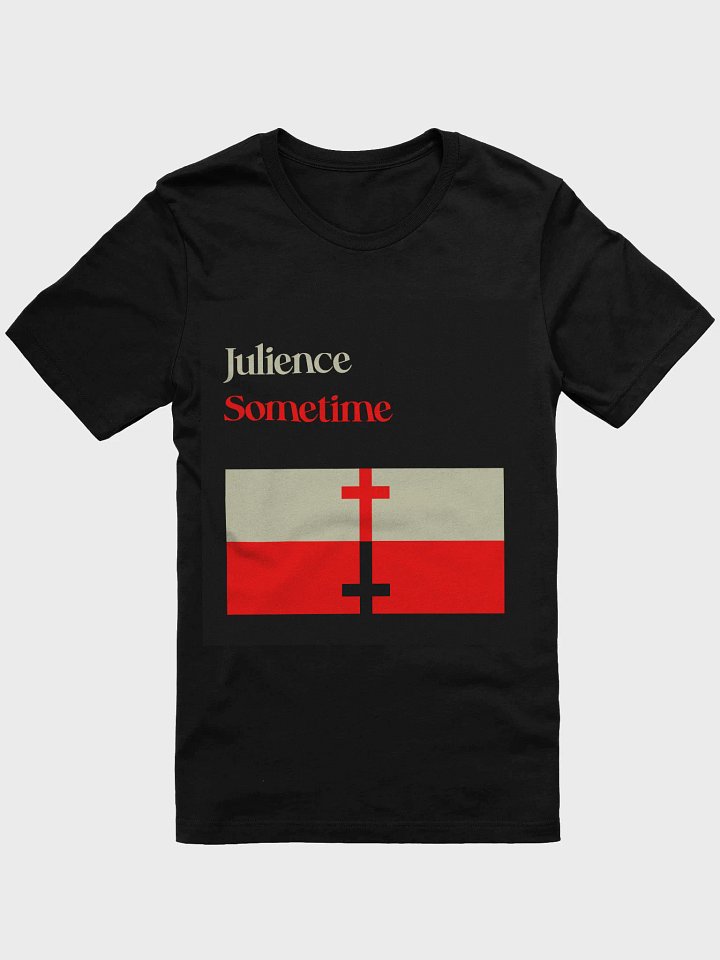 Sometime ~ Julience ~ Graphic T-Shirt product image (1)