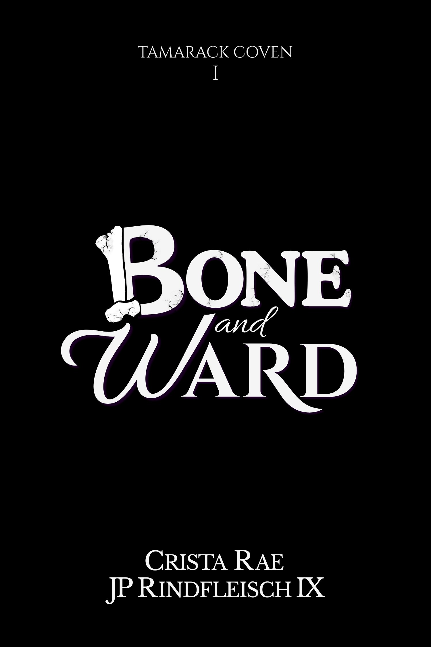 PREORDER - Bone & Ward: A Cozy Poly Romance - Print product image (1)