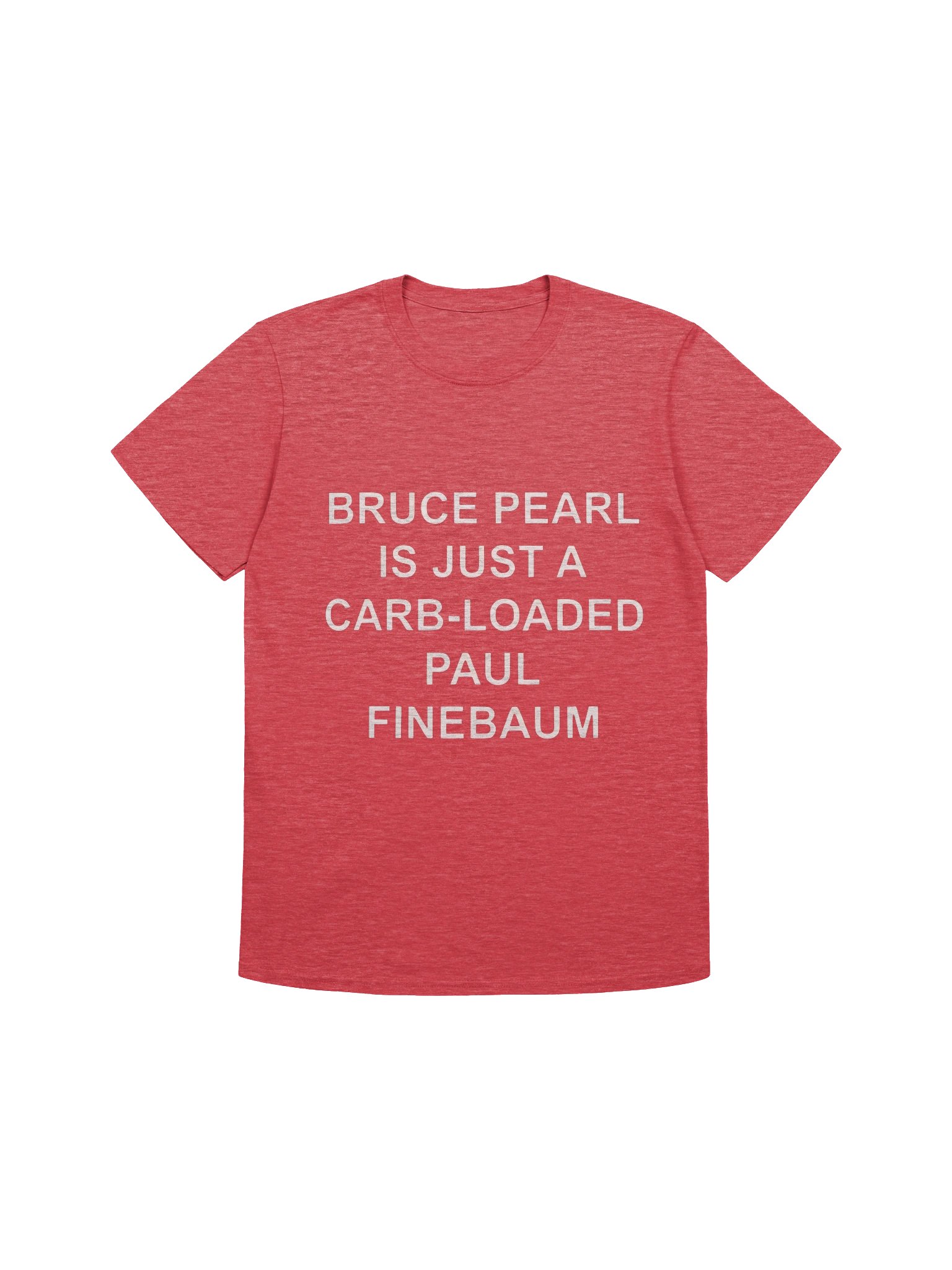 Bruce Pearl Is Just A Carb-Loaded Paul Finebaum Shirt product image (1)
