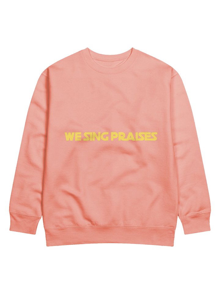 We Sing Praises Sweatshirt product image (1)