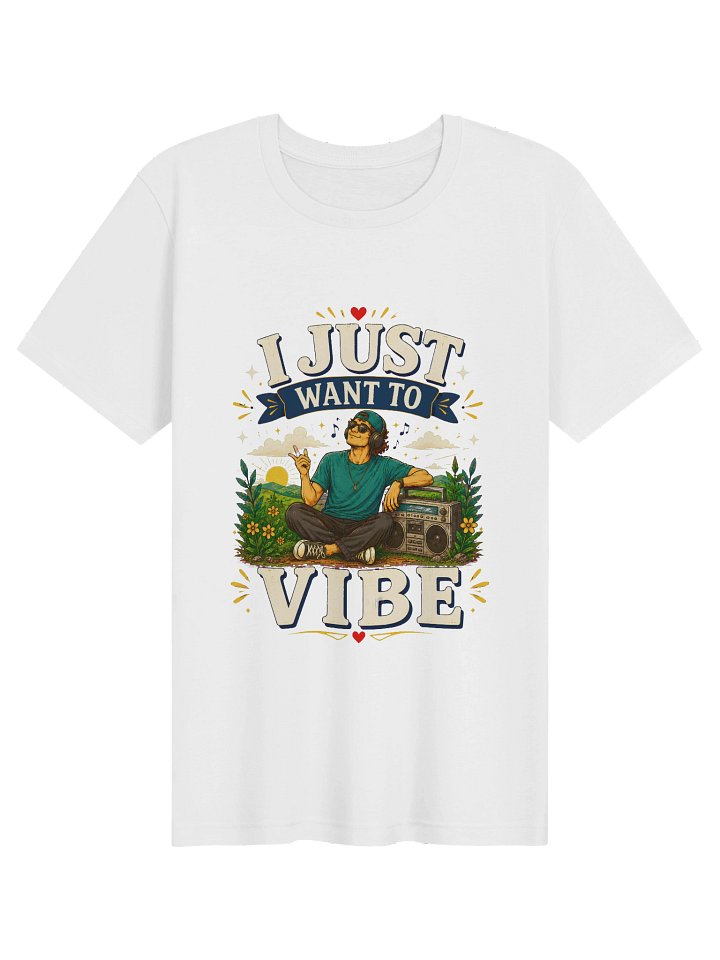 I Just Want To Vibe Tee product image (1)