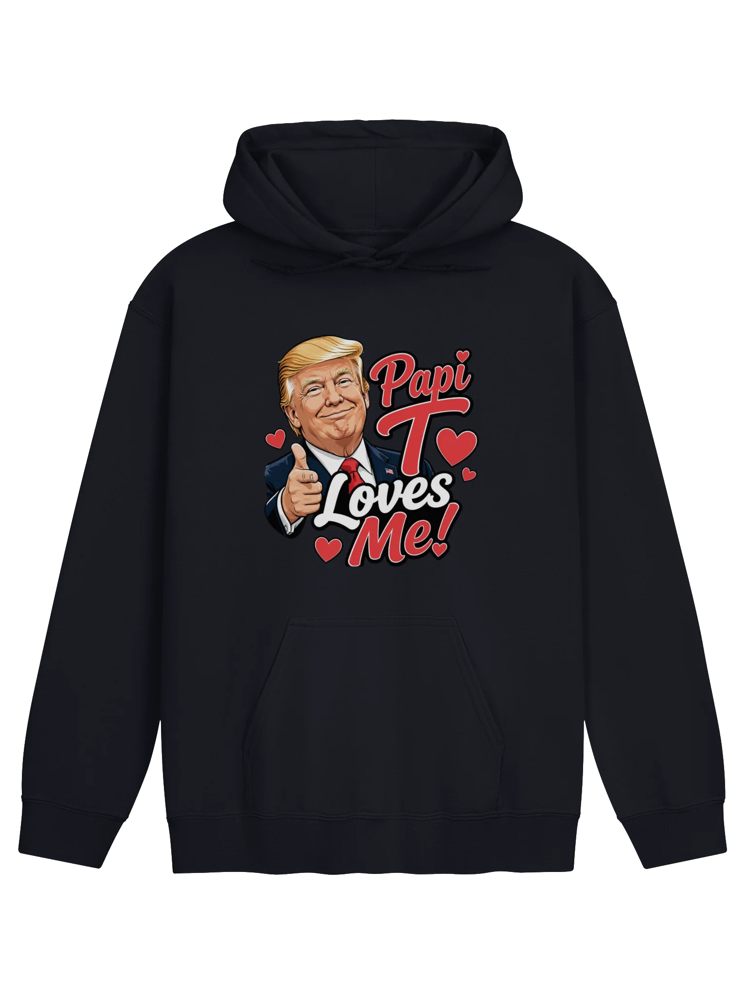 "Papi T Loves Me "Trump Heart Hoodie product image (1)