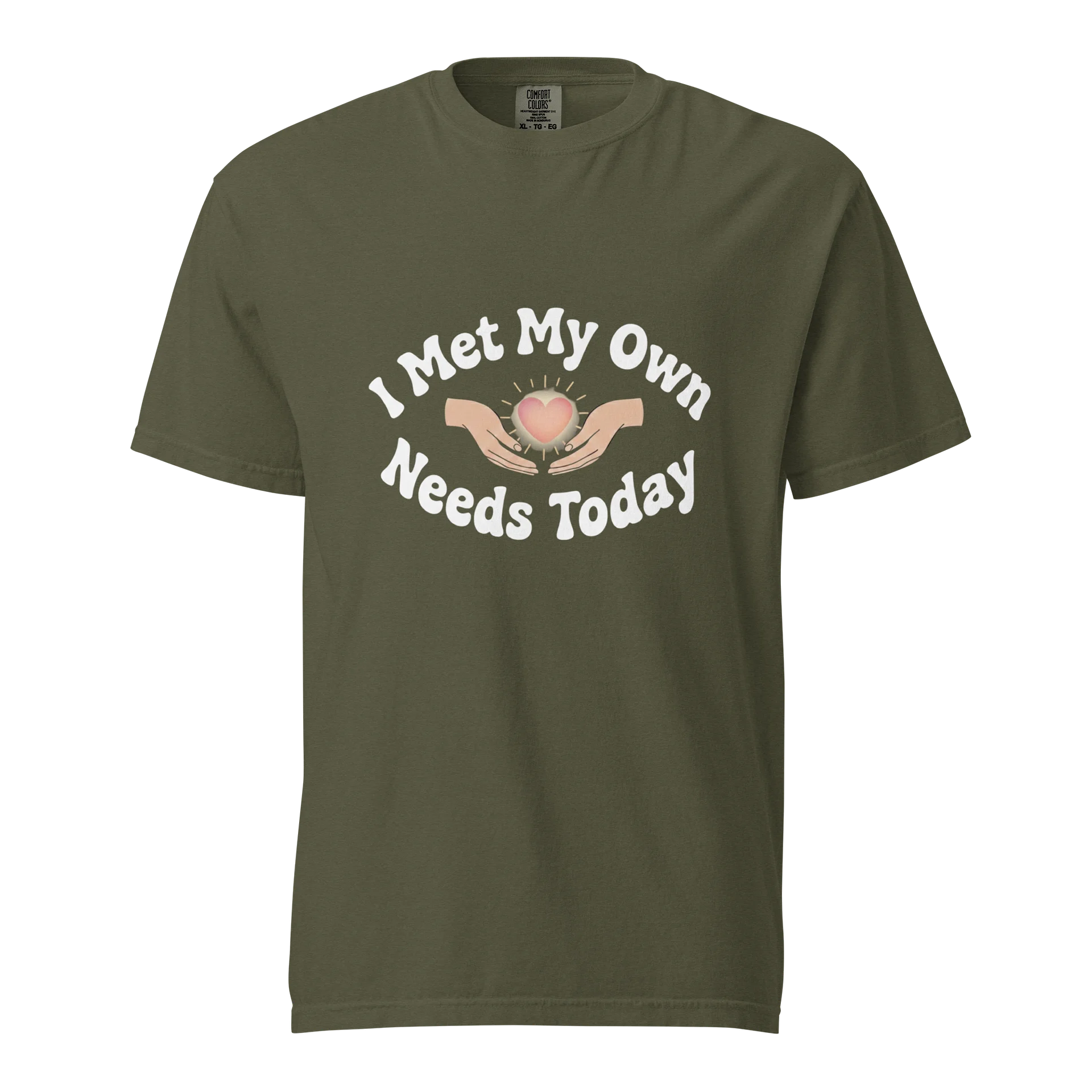“I Met My Own Needs Today” Sage T-Shirt product image (1)