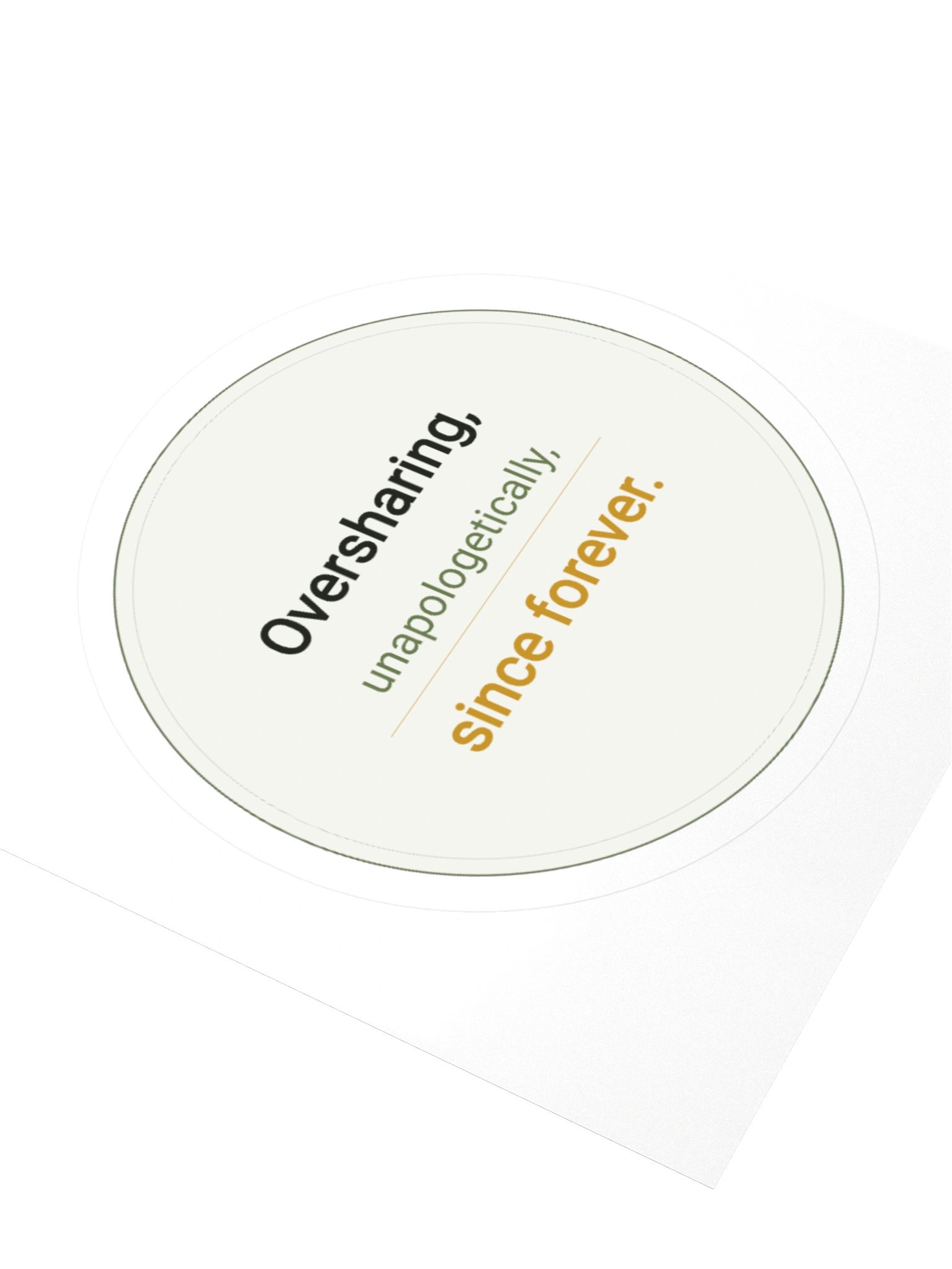 Oversharing Sticker product image (9)