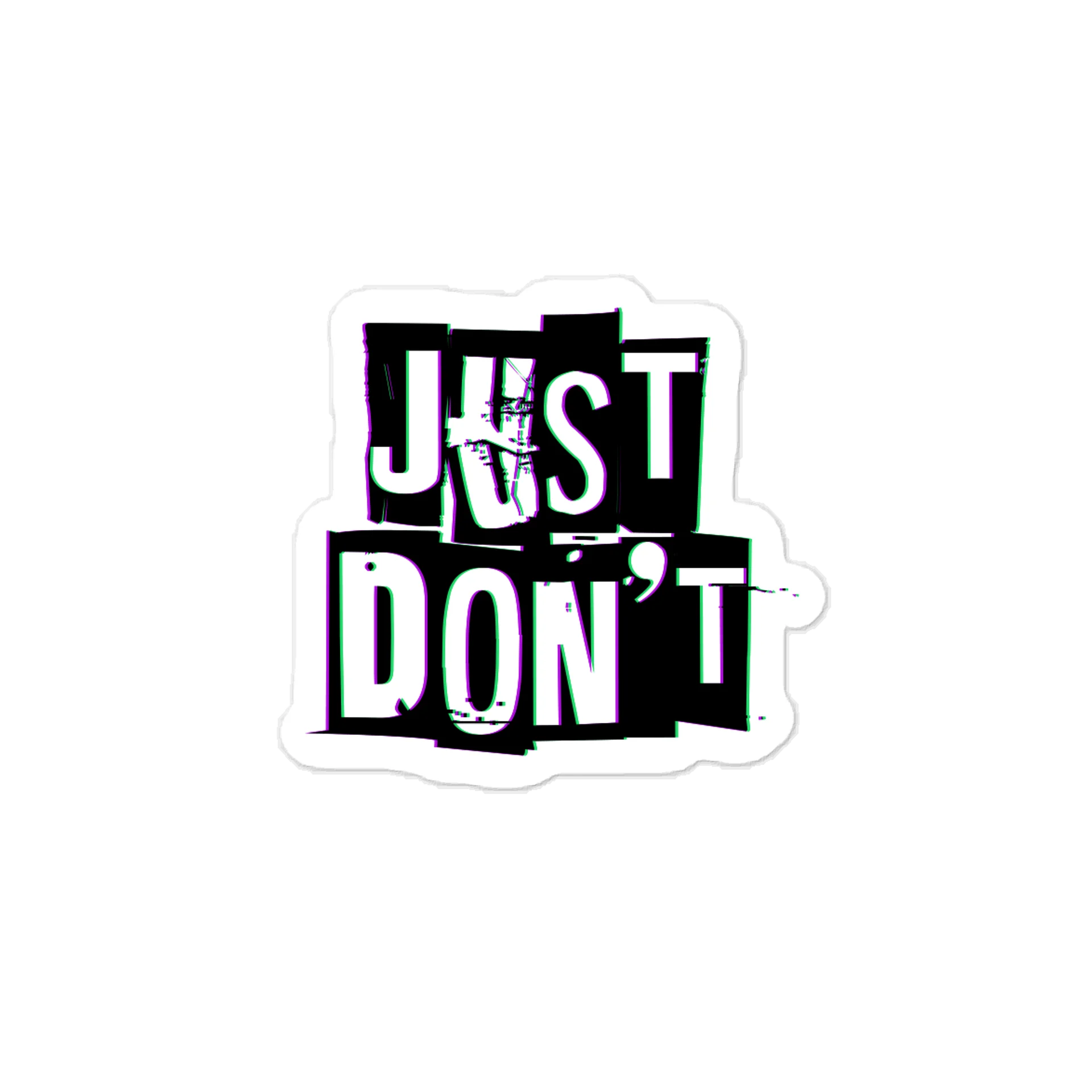 Just Don't - Decal product image (1)