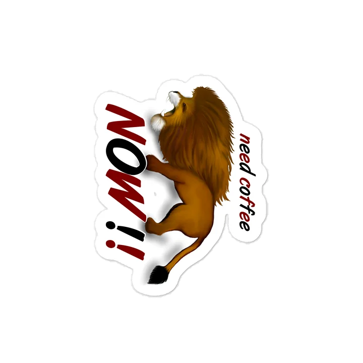 Lion "Need Coffee NOW" Kiss-Cut Vinyl Decals product image (1)