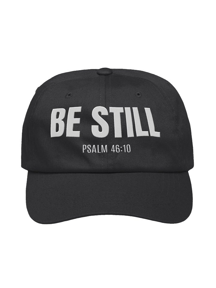 Be Still Psalm 46:10 Dad Hat product image (1)