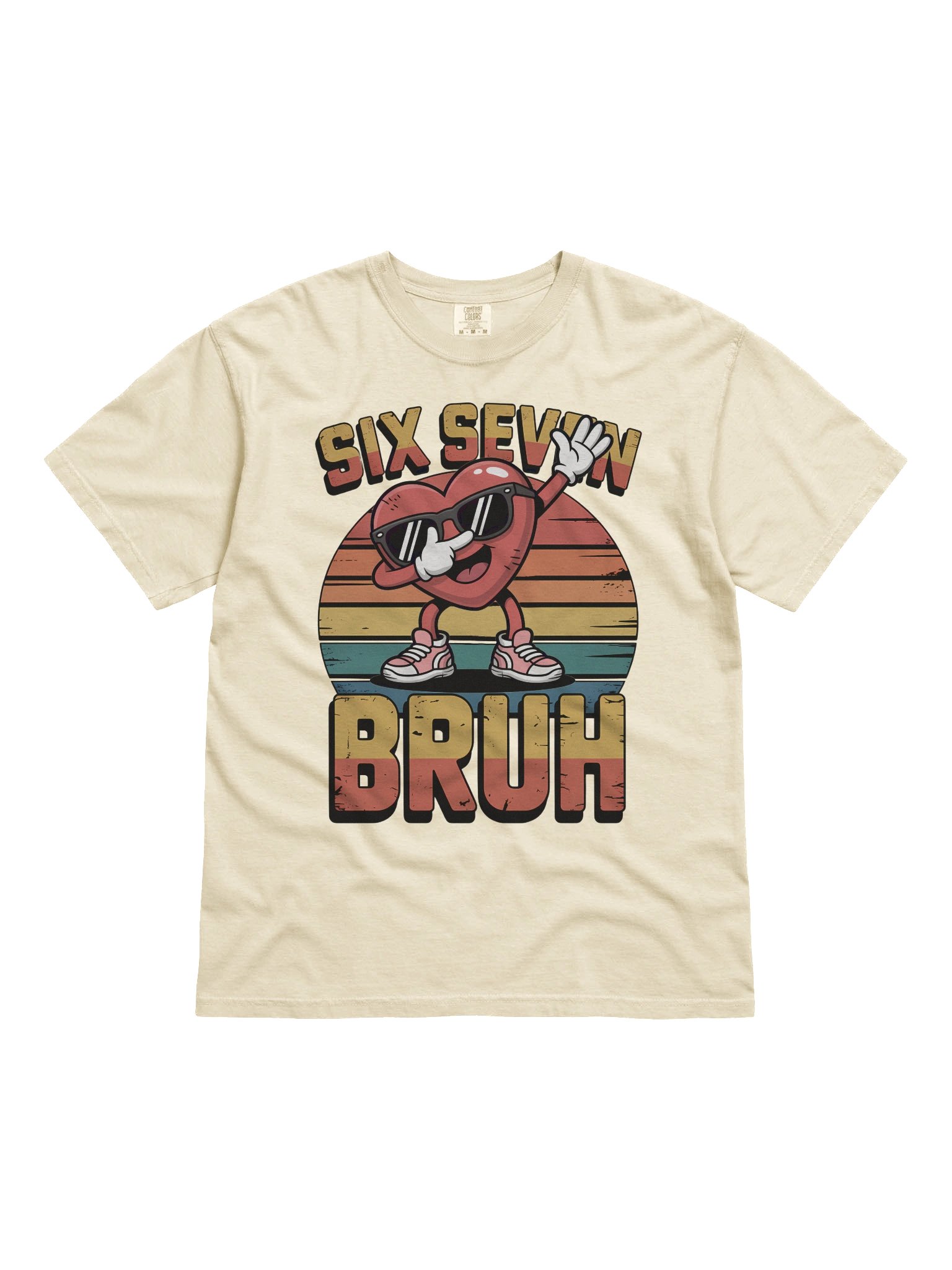 SIX SEVEN BRUH! Comfort Colors 1717 T-Shirt – Funny Meme Quote Tee with Retro Dabbing Heart Cartoon product image (1)