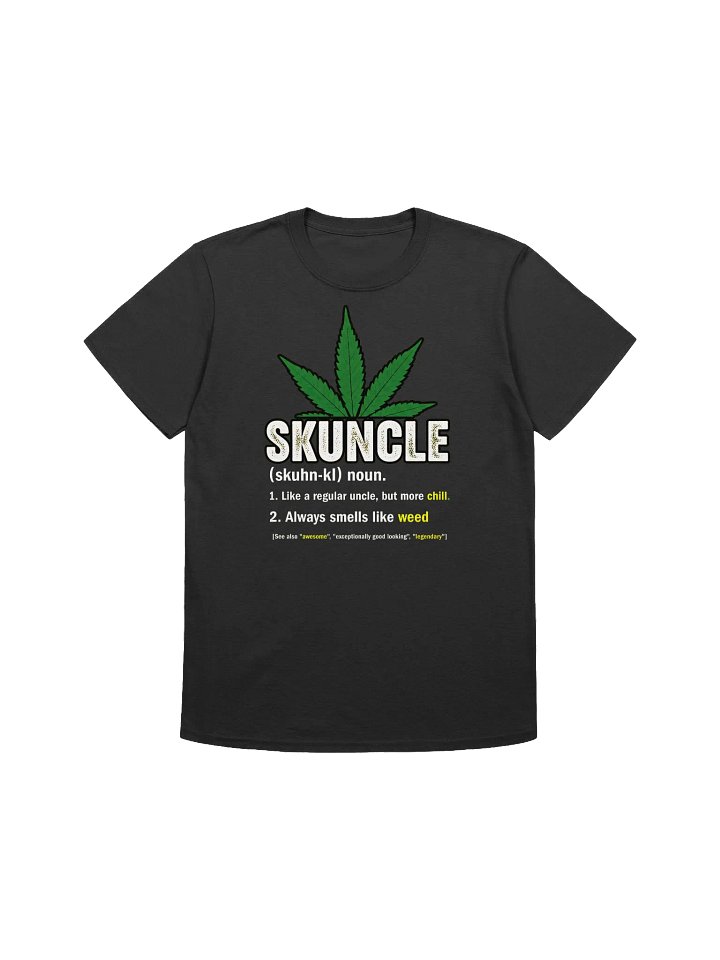 420 Weed-Skunkle Definition-Your Chill, Weed-Smoking Uncle T-Shirt product image (3)