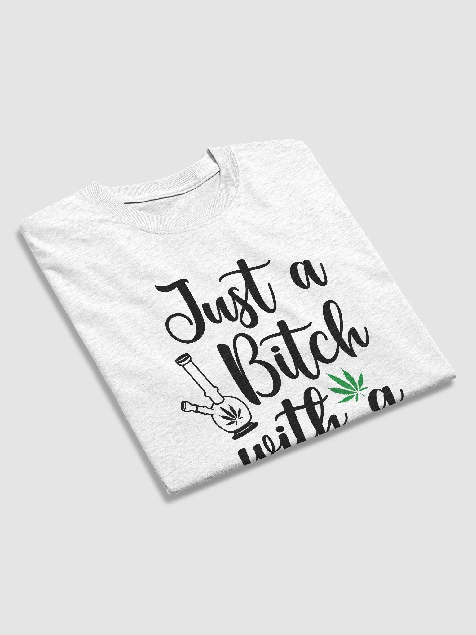 'B*tch with a Bong' Classic Tee product image (4)