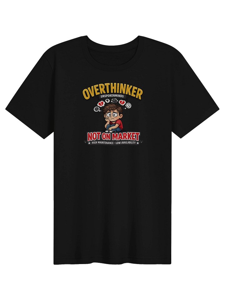 UnspokenMinds: Overthinker — Not On Market Tee product image (3)