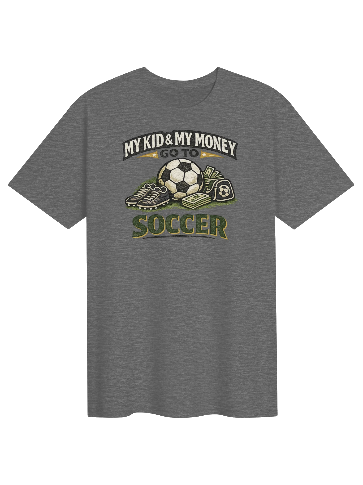 My Kid & My Money Go to Soccer Tee product image (1)