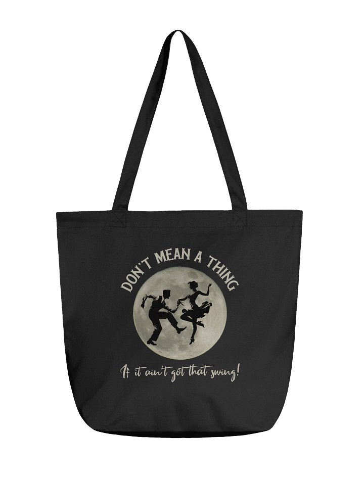 Don't Mean a Thing • Canvas Tote product image (1)