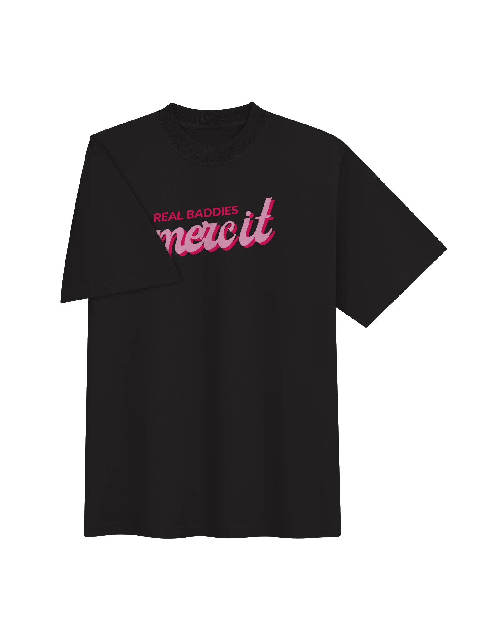 REAL BADDIES MERC IT TEE product image (3)