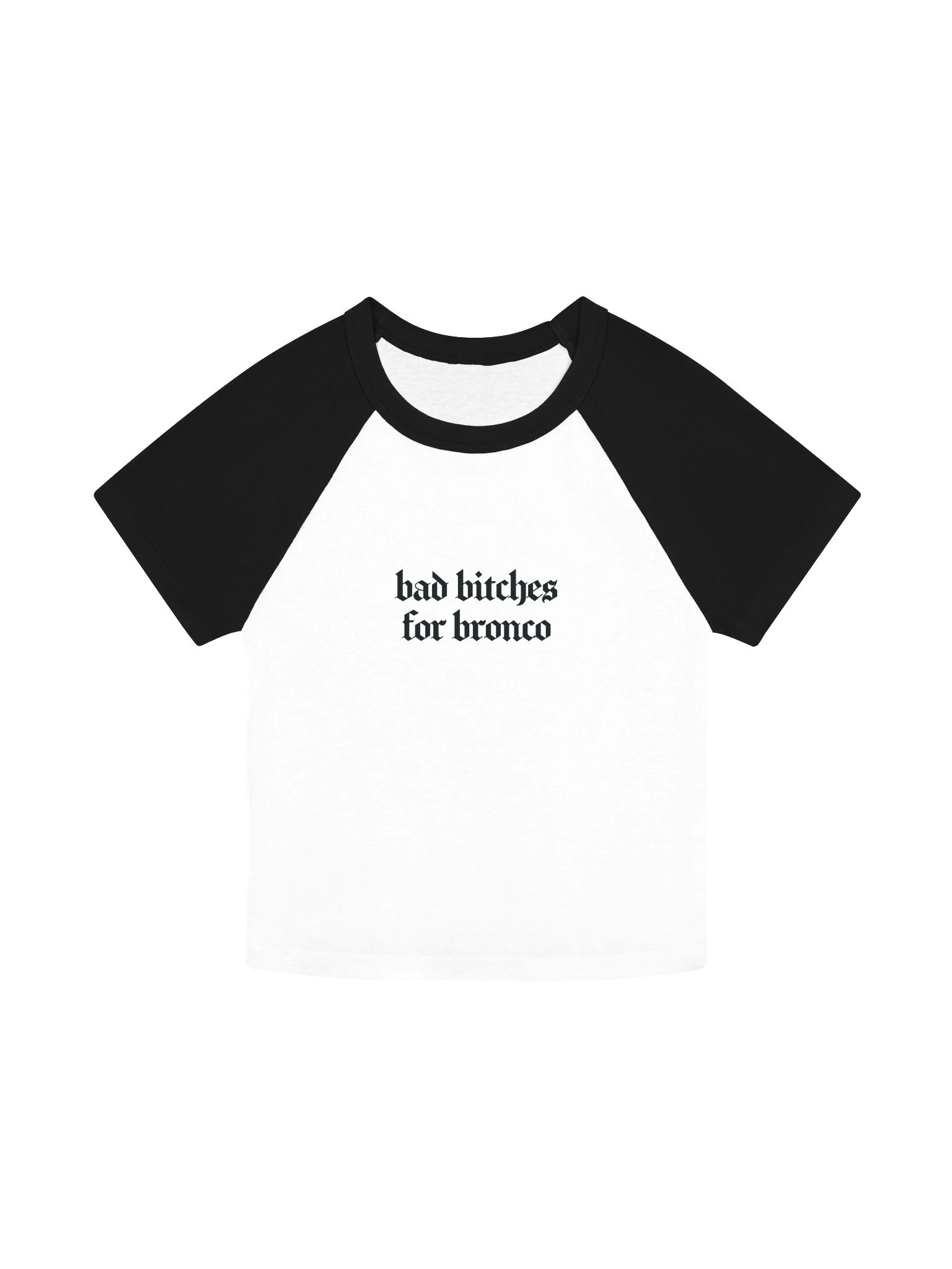 bad bitches for bronco baby tee product image (1)