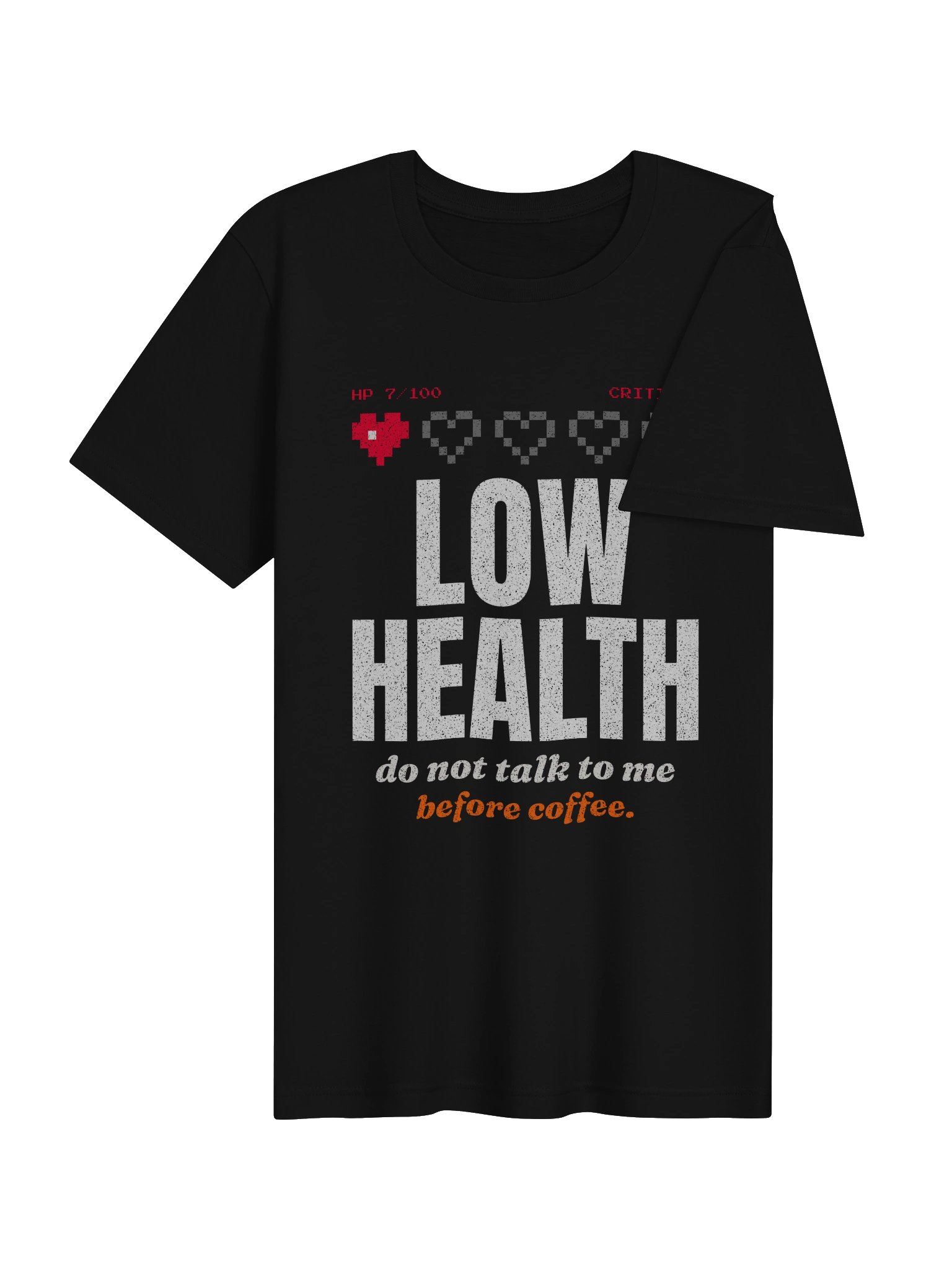 LOW HEALTH Tee product image (4)