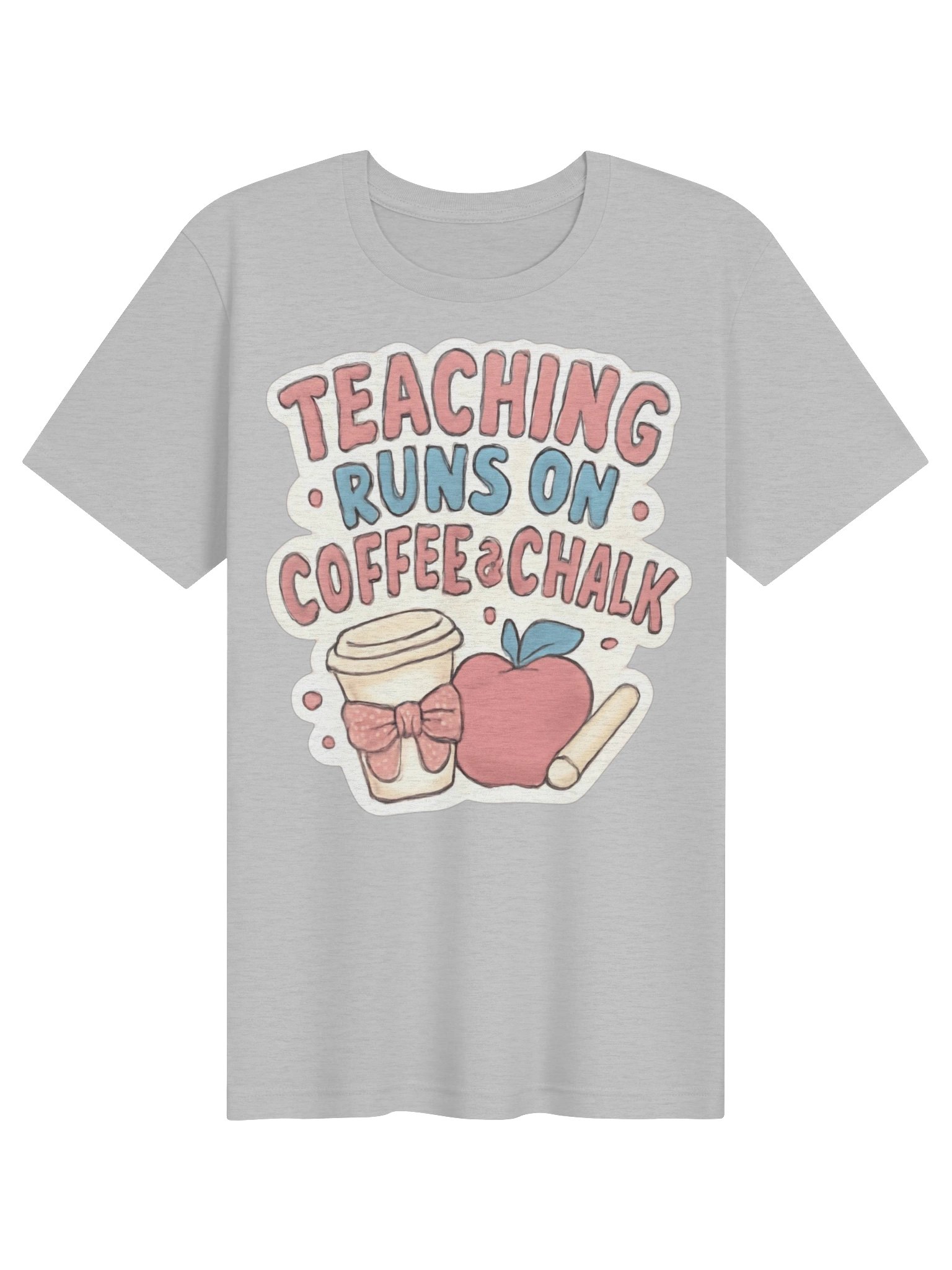 Teaching Runs On Coffee & Chalk product image (4)