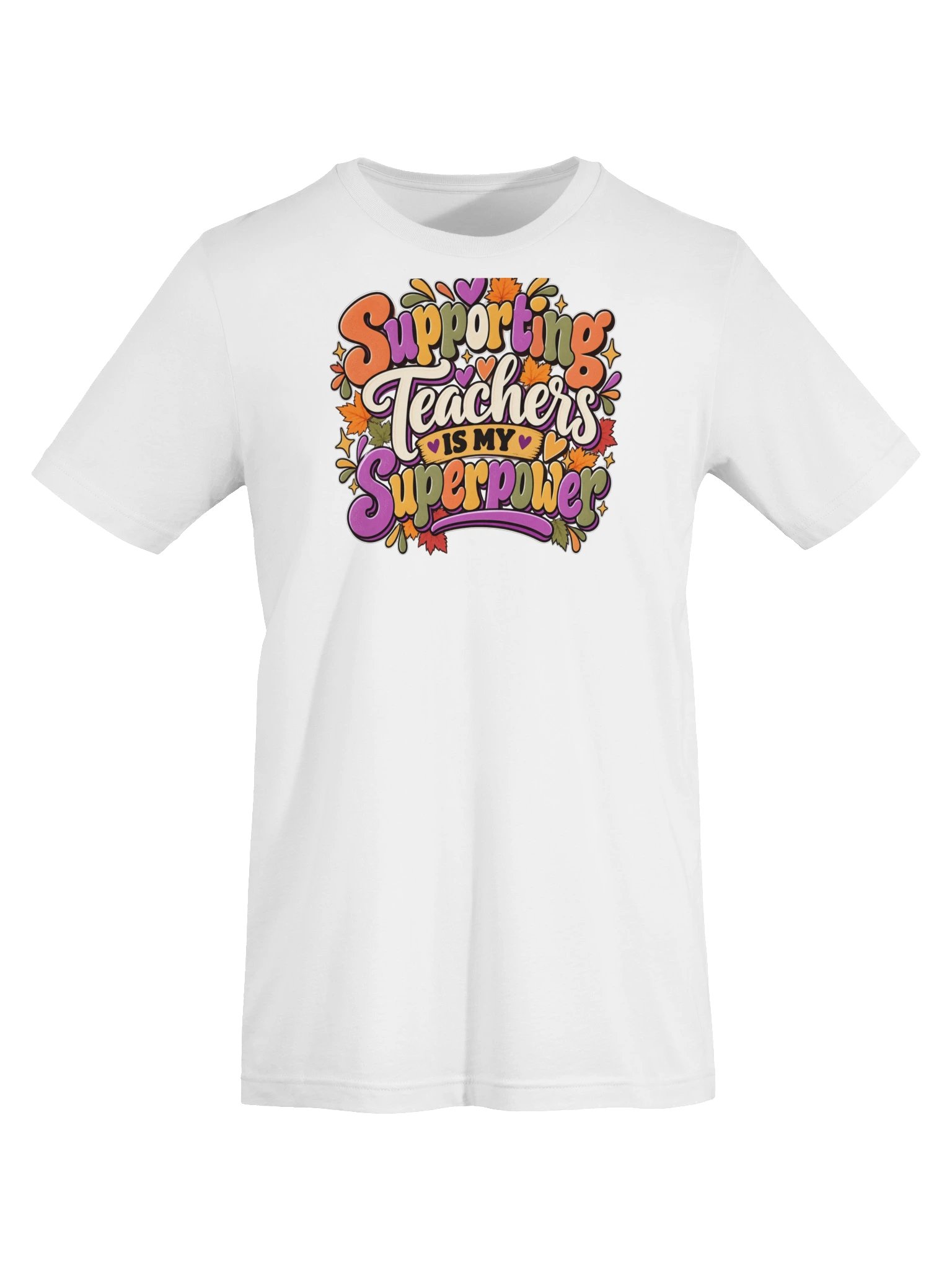 Supporting Teachers Is My Superpower T-Shirt product image (17)