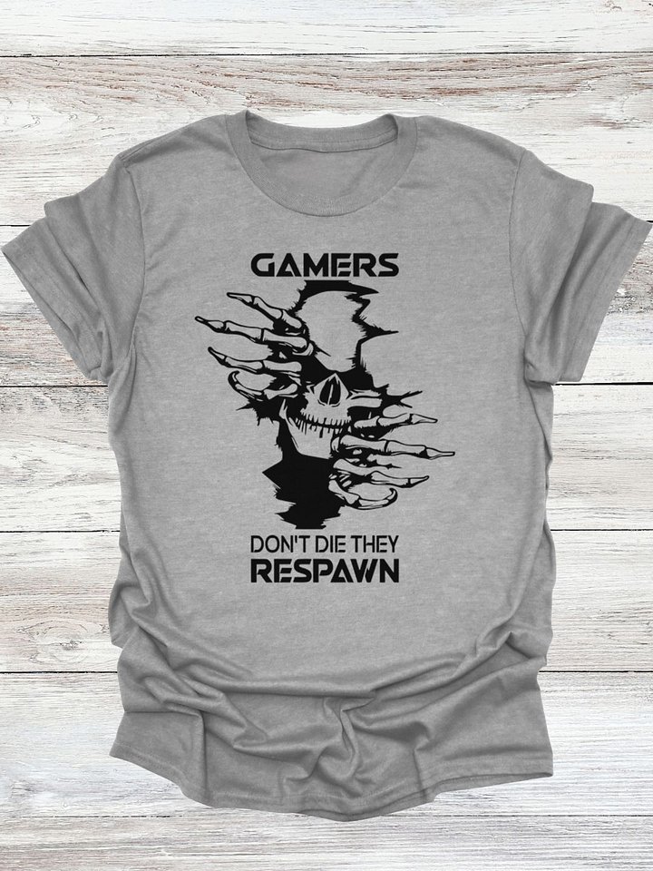 Gamers Don't Die They Respawn T-Shirt product image (1)