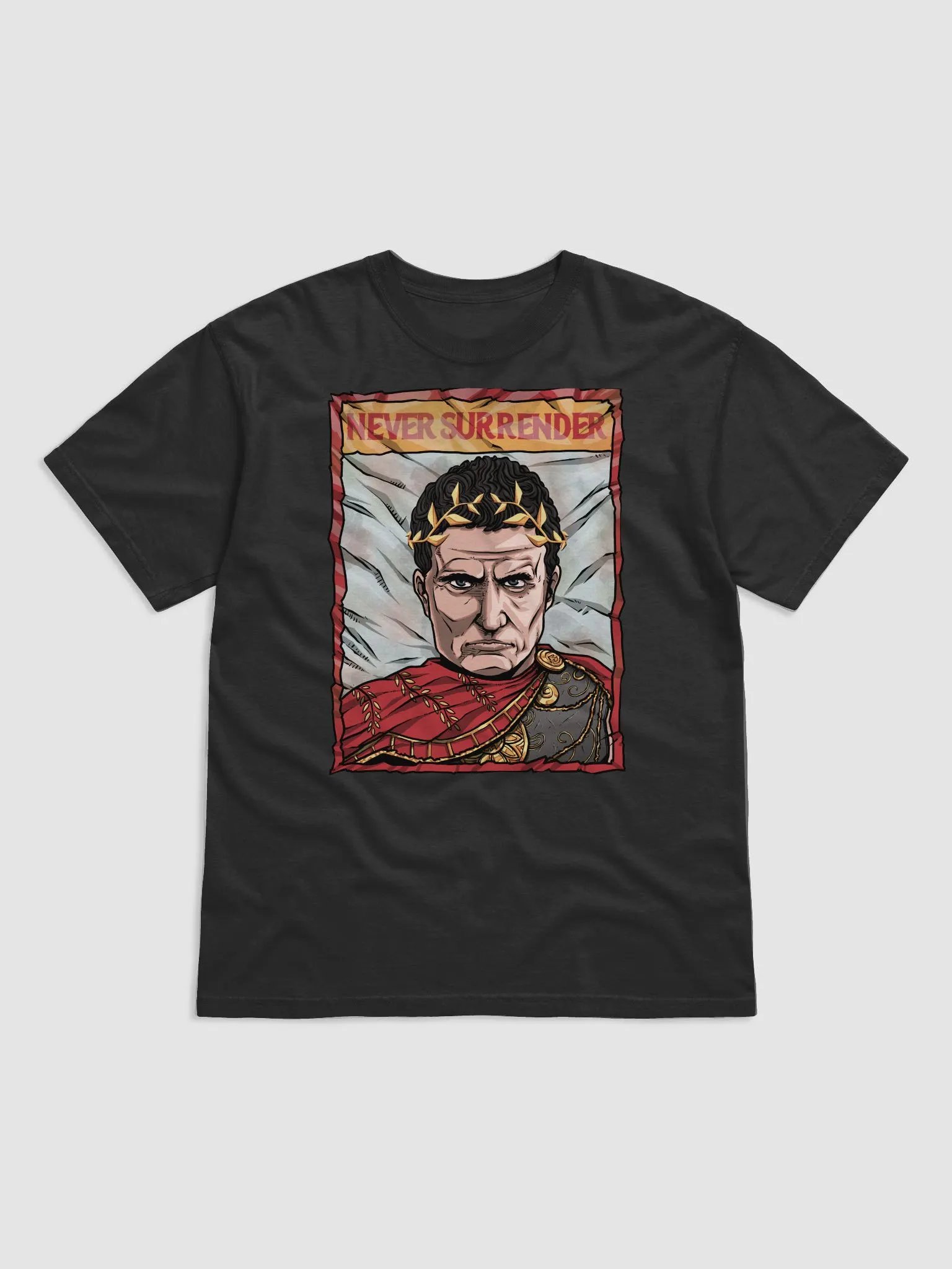 Never Surrender T-Shirt product image (1)