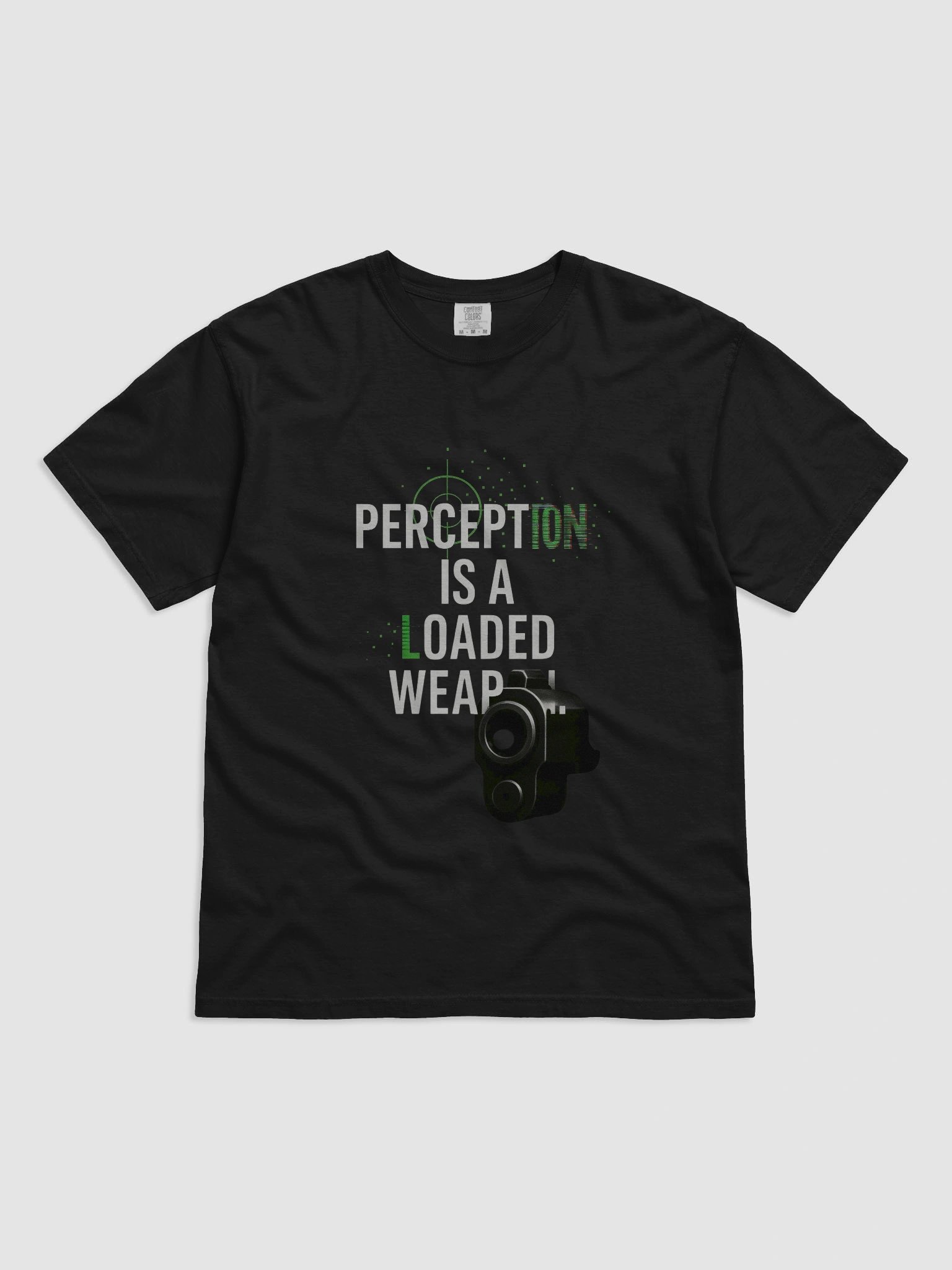 Perception is a Loaded Weapon T-Shirt product image (7)