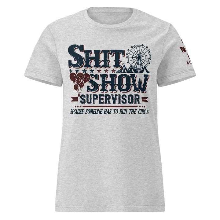 Sh*t Show Supervisor Women's Fit product image (3)
