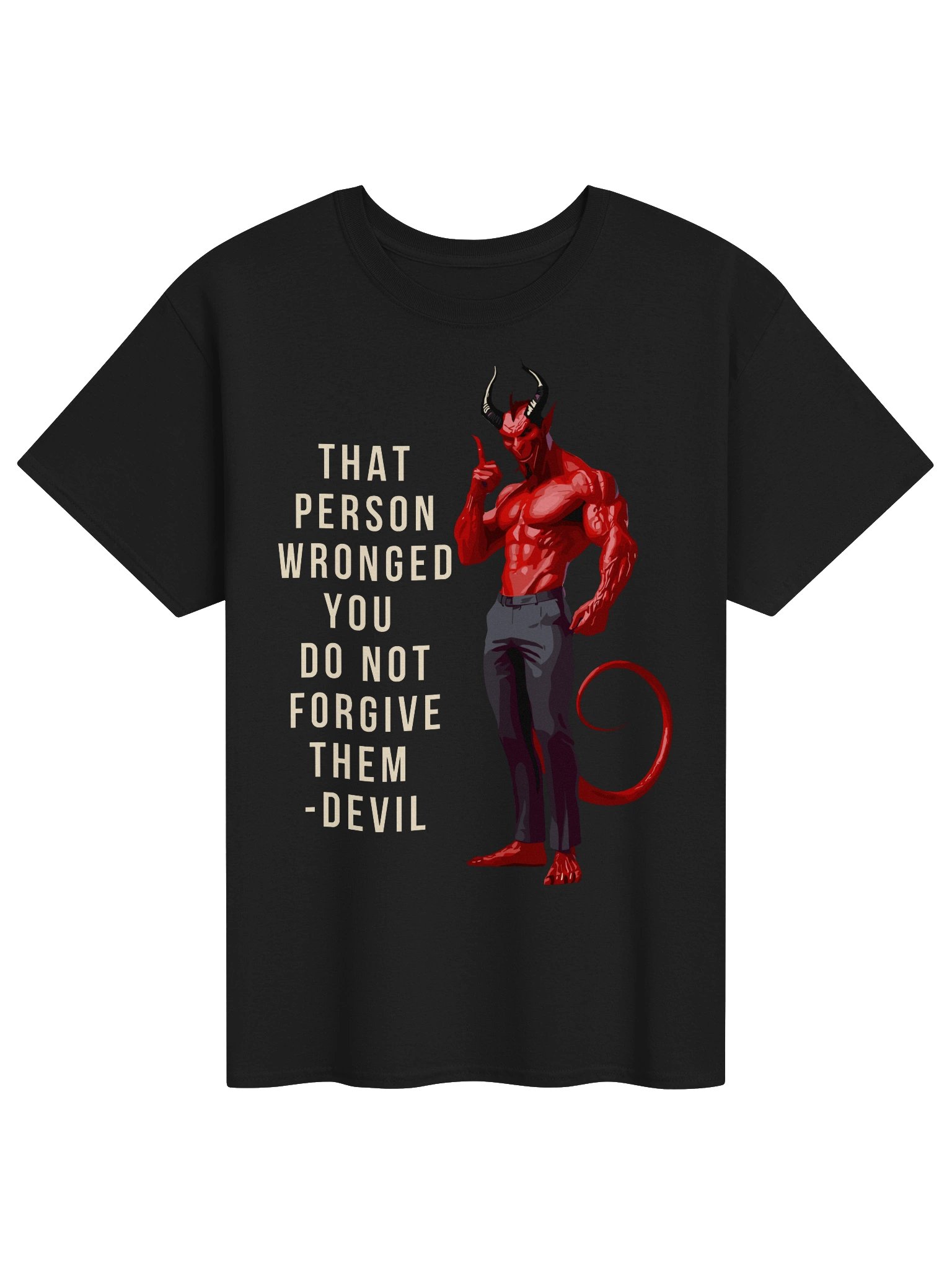 Devil Says Don’t Forgive Tee product image (1)