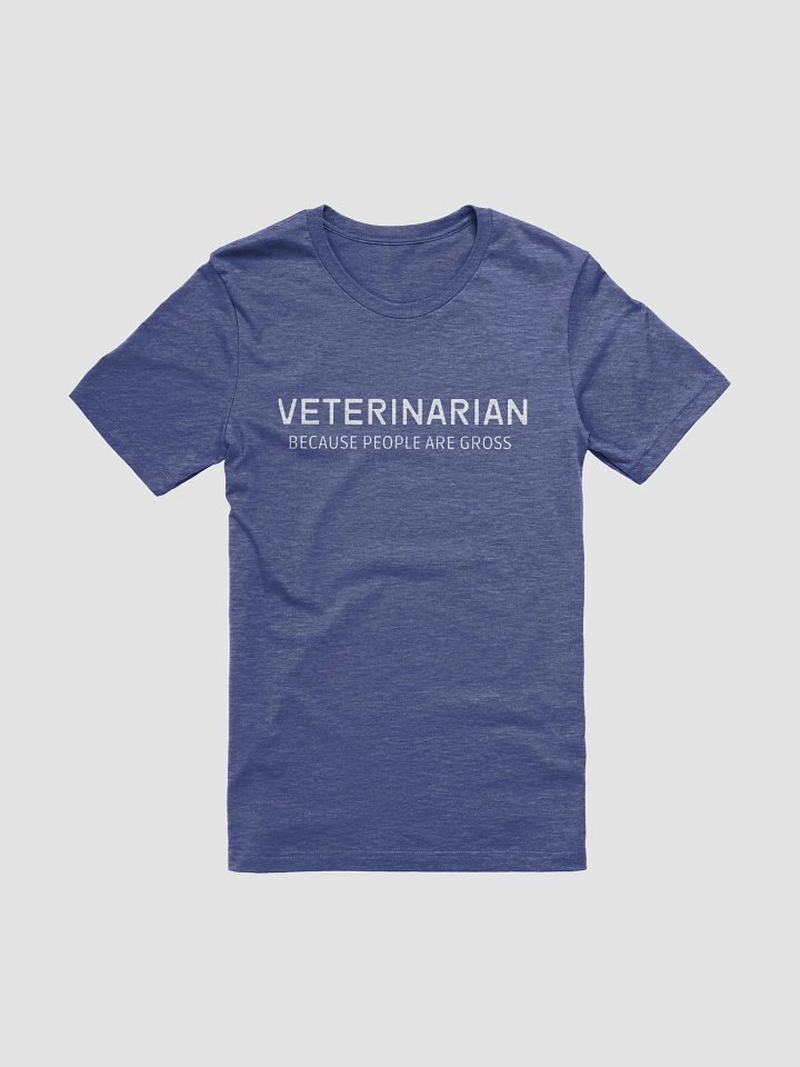 "Veterinarian because the people are gross" product image (1)
