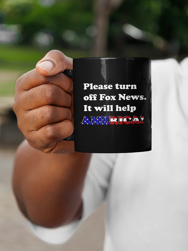 Please Turn Off Fox News Mug - Funny Anti-Fox News Black Coffee Cup product image (2)