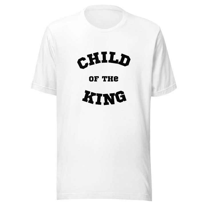 Child of the King Unisex Cotton- Bella Canvas T-Shirt product image (1)