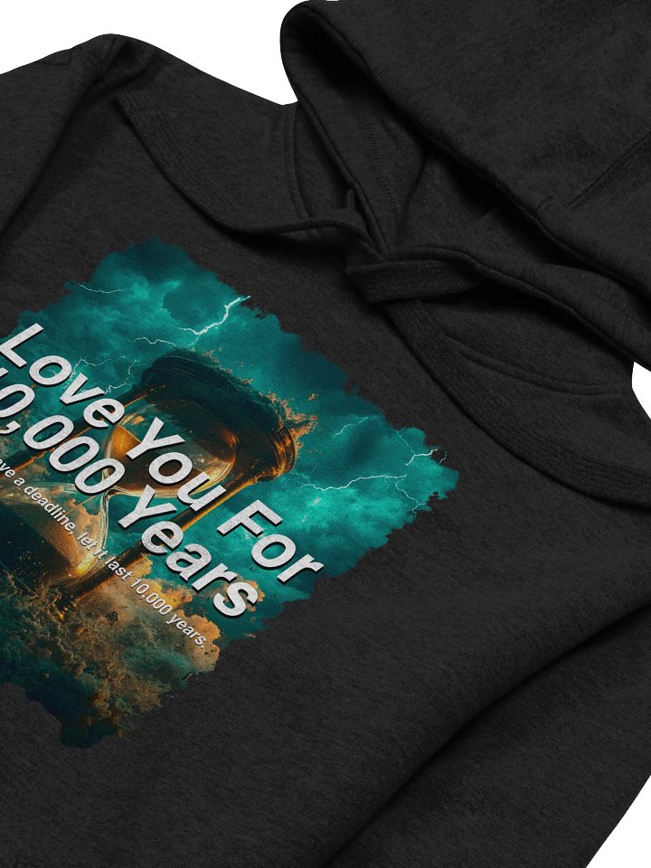 Timeless Love – "Love You For 10,000 Years" Hoodie product image (1)