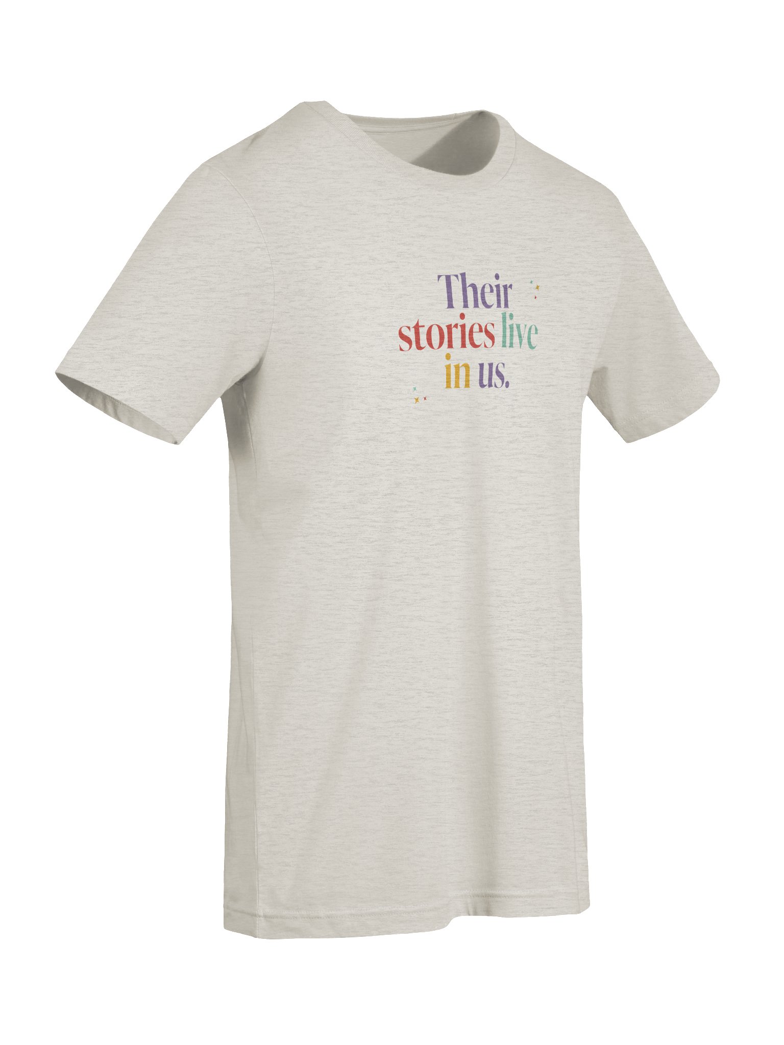 Their stories live in us T Shirt product image (9)