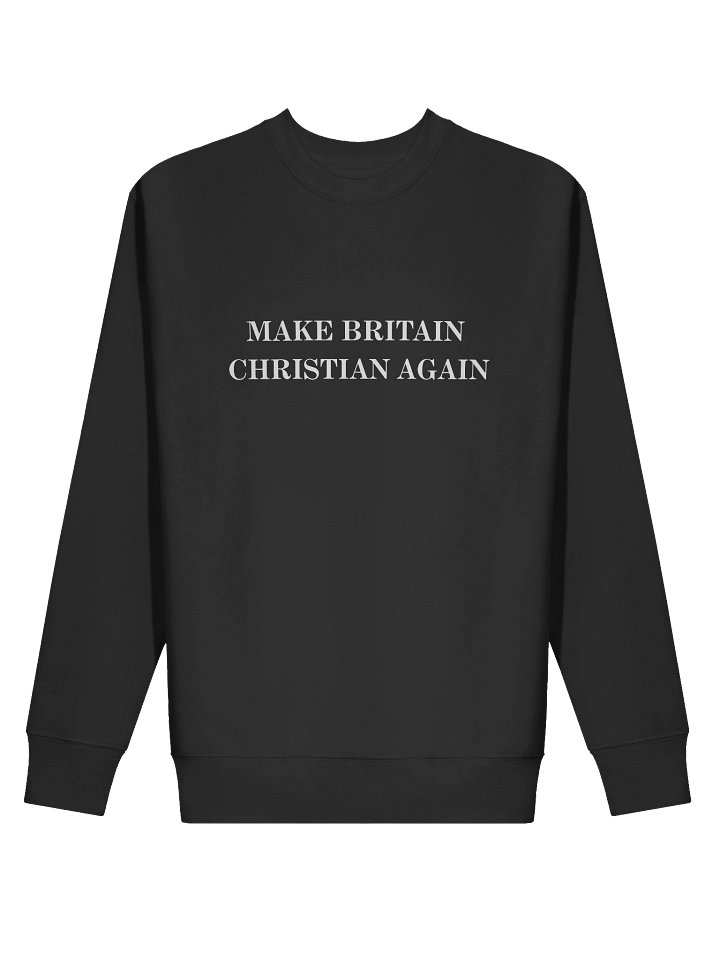“Make Britain Christian Again” Crewneck product image (5)