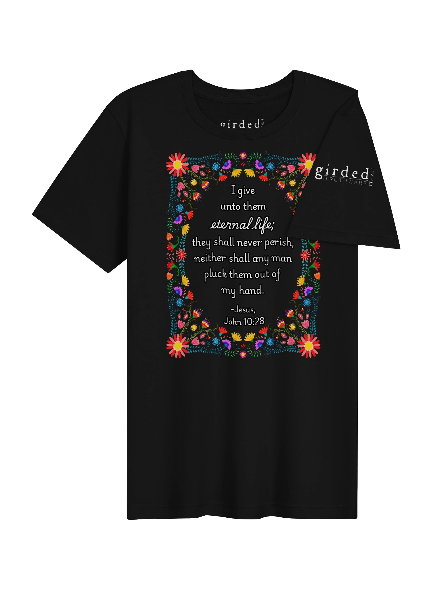 Eternal Life John 10:28 Tee product image (4)