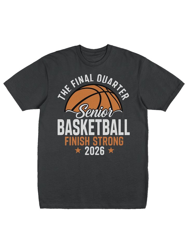 Senior Basketball Finish Strong 2026 Tee product image (1)