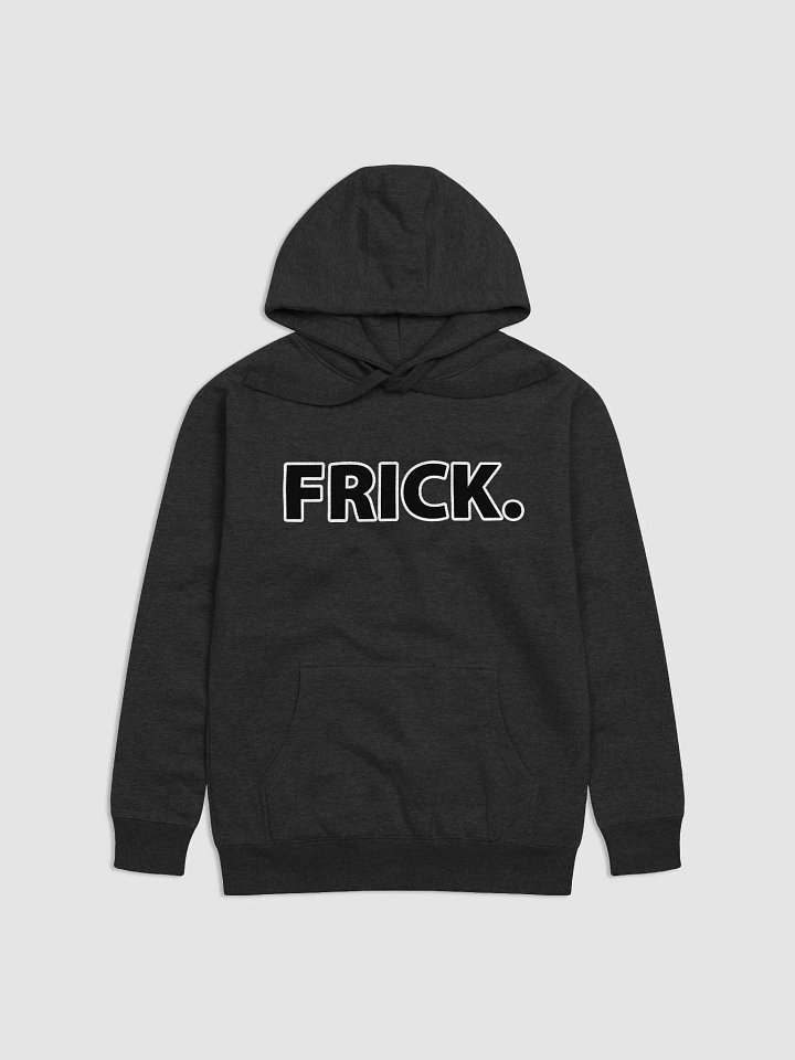 Frick. Hoodie. product image (1)