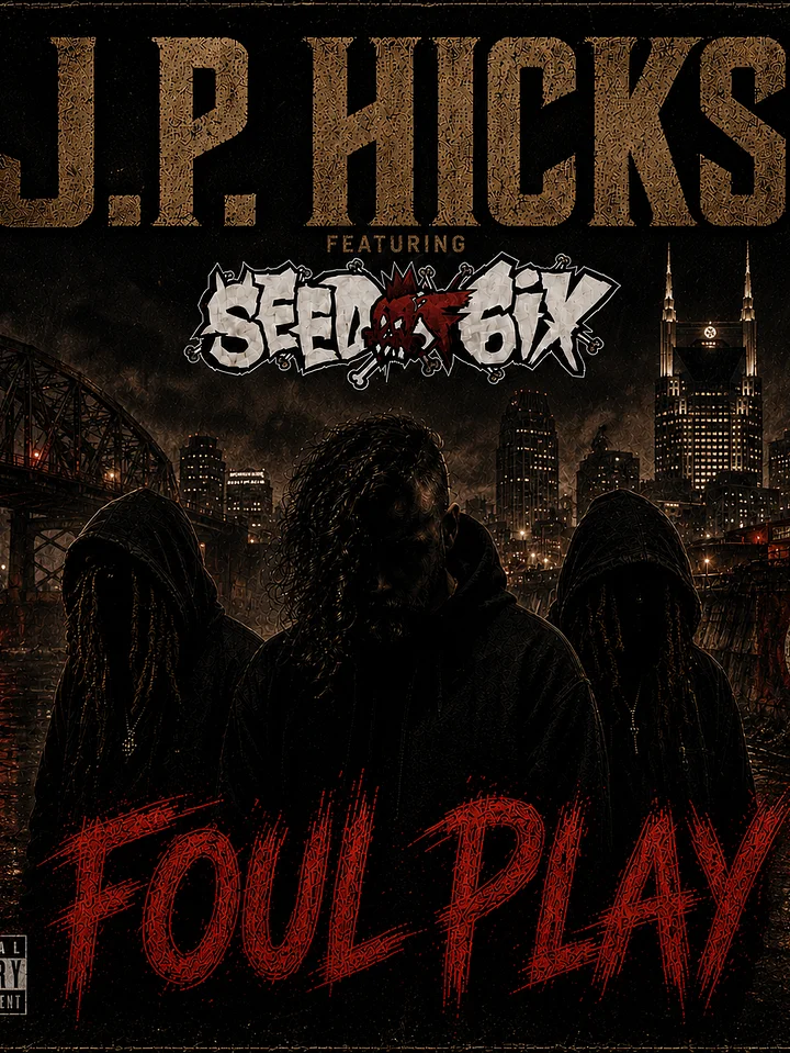 J.P. Hicks - Foul Play (feat. Seed of 6ix) (Single) product image (1)