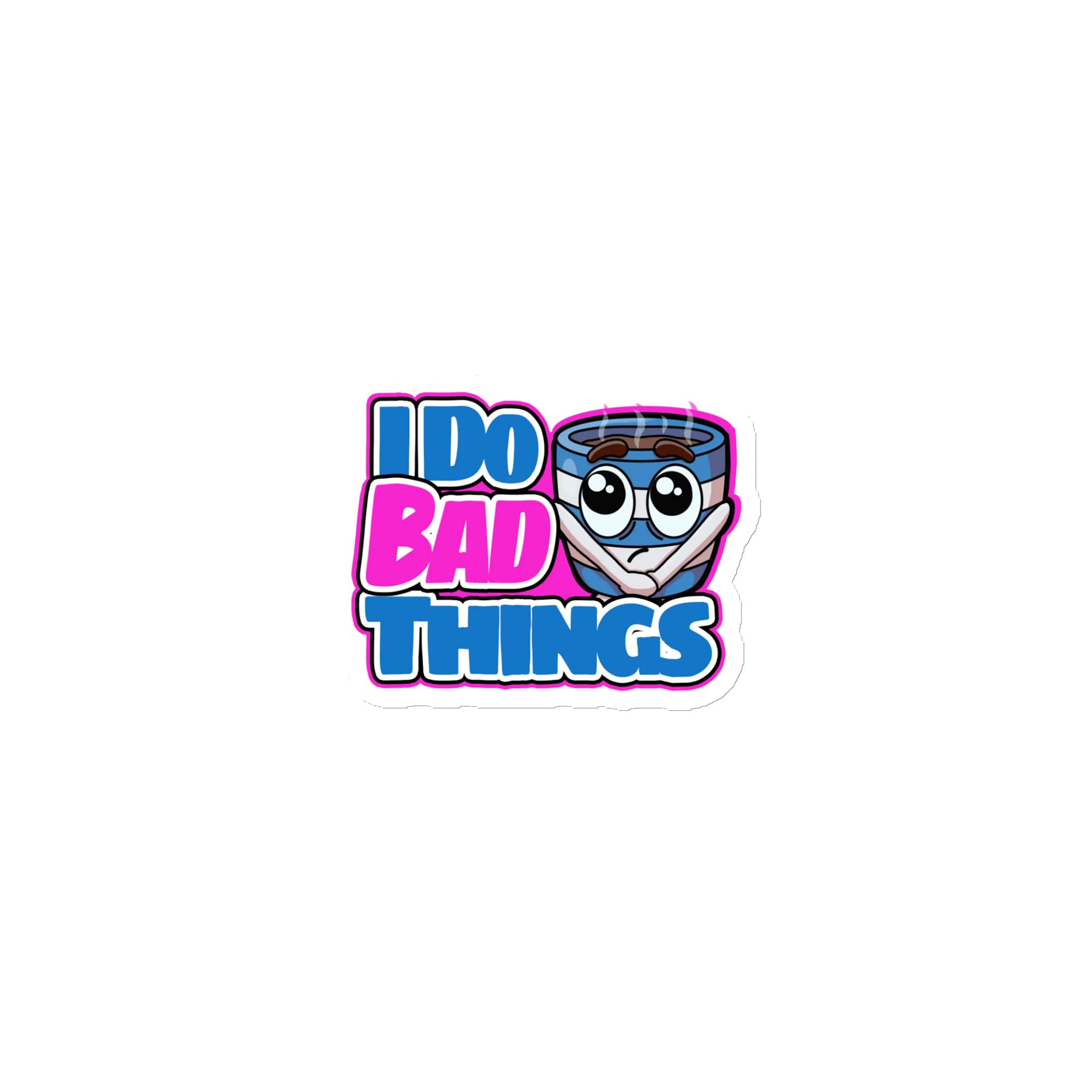 I Do Bad Things Magnet product image (1)