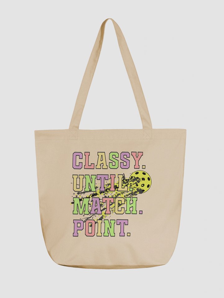 Classy Until Match Point Pickleball Fragmented Eco Tote Bag product image (5)
