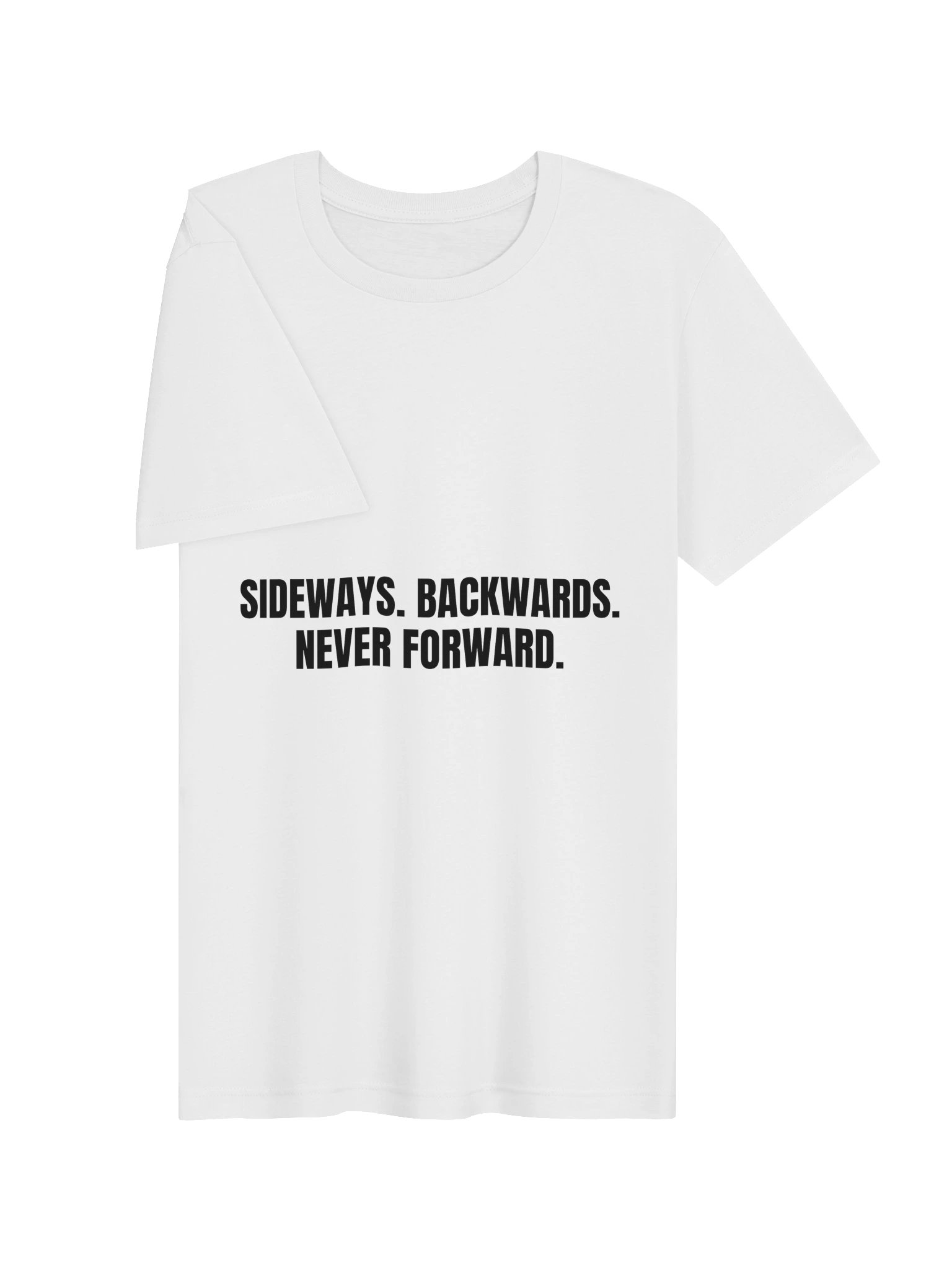 Sideways, Backwards, Never Forward Tee product image (7)