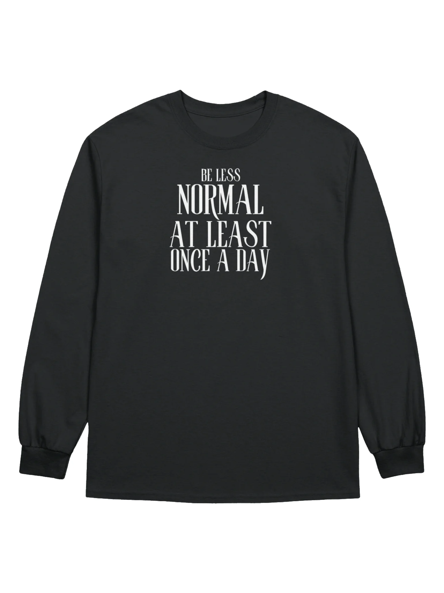 Be Less Normal Long-Sleeve T-Shirt product image (1)