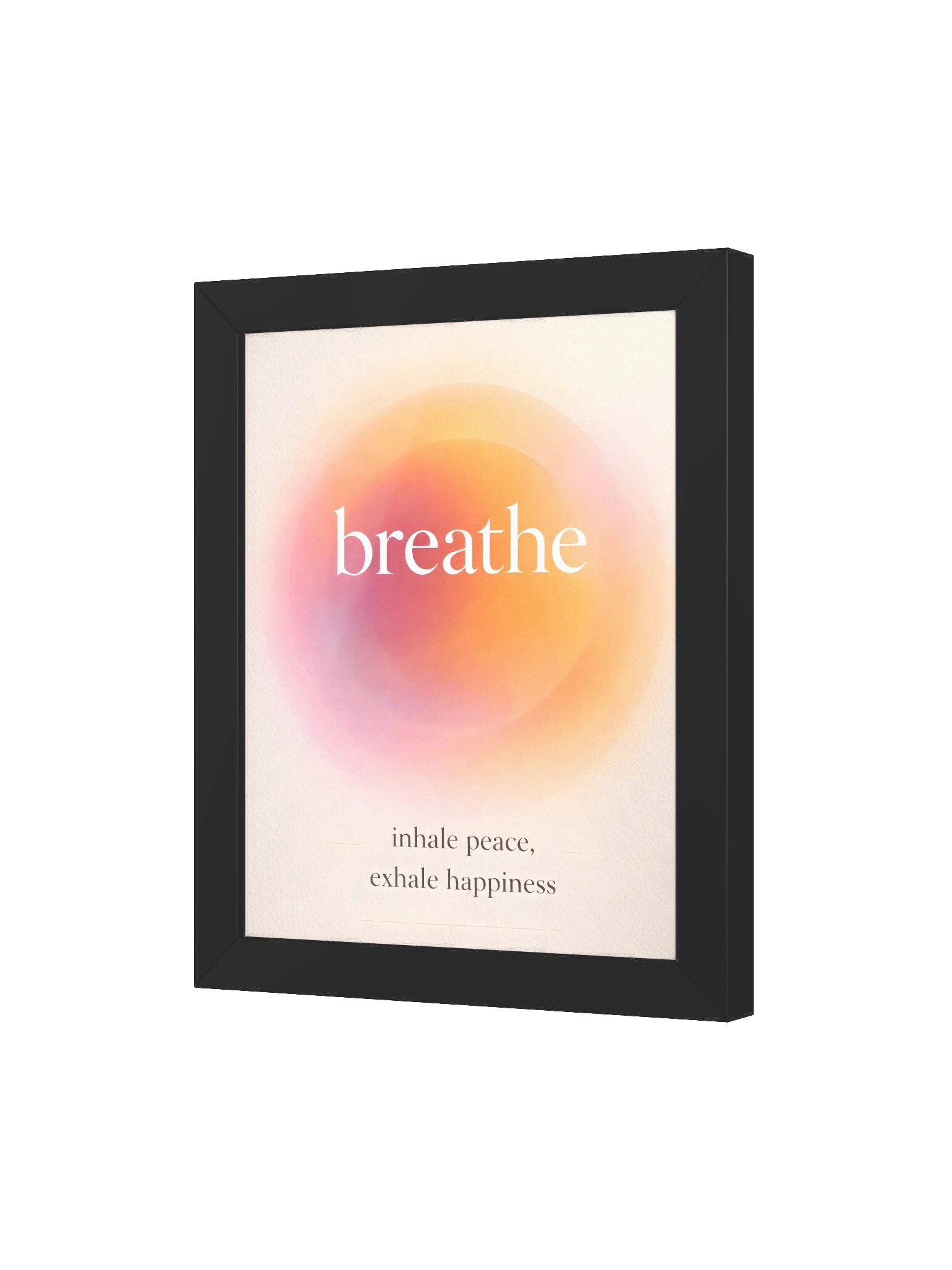 Breathe — Inhale Peace, Exhale Happiness product image (47)