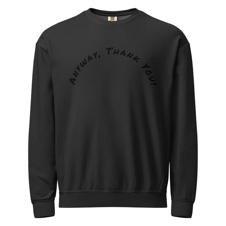 "Anyway Thank You" Crew Neck product image (1)